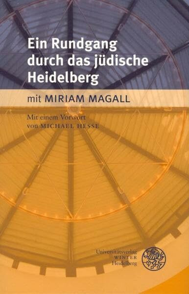 Ein Rundgang durch das jüdische Heidelberg: Vorw. v. Michael Hesse