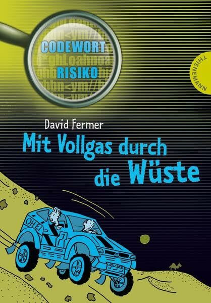 Mit Vollgas durch die Wüste (Codewort Risiko)