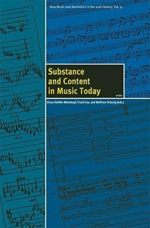 Substance and Content in Music Today