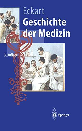 Geschichte der Medizin (Springer-Lehrbuch)