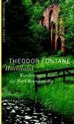 Wanderungen durch die Mark Brandenburg, Band 3: Dritter Teil. Havelland. Die Landschaft um Spandau, Potsdam, Brandenburg: Havelland. Die Landschaft um ... Hrsg. v. Gotthard Erler u. Rudolf Mingau