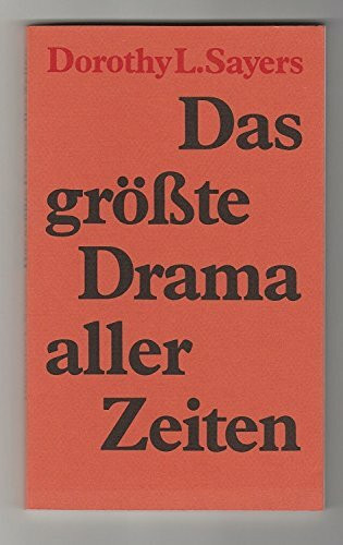 Das grösste Drama aller Zeiten: Drei Essays und ein Briefwechsel zwischen Karl Barth und der Verfasserin
