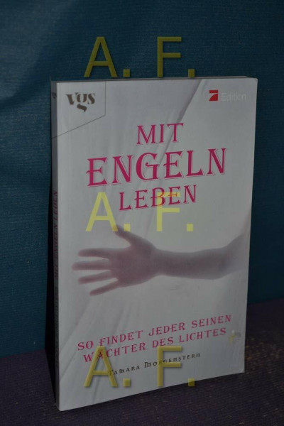 Mit Engeln leben: So findet jeder seinen Wächter des Lichts