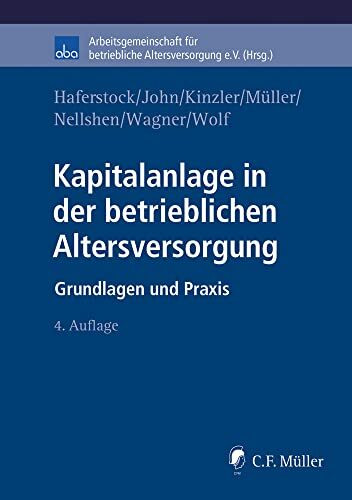 Kapitalanlage in der betrieblichen Altersversorgung: Grundlagen und Praxis (aba-Buch)