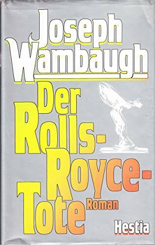 Der Rolls-Royce-Tote. Roman