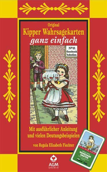 Original Kipper Wahrsagekarten: Mit ausführlicher Anleitung und vielen Deutungsbeispielen: Mit ausführlicher Anleitung und vielen Deutungsbeispielen. Set mit Buch und Karten