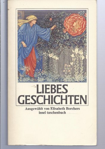 Liebesgeschichten: Ausgewählt von Elisabeth Borchers (insel taschenbuch)