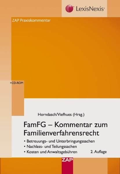 FamFG - Kommentar zum Familienverfahrensrecht: Betreuungs- und Unterbringungssachen | Nachlass- und Teilungssachen | Kosten und Anwaltsgebühren FamFG - Kommentar zum Familienverfahrensrecht: Betreuungs- und Unterbringungssachen | Nachlass- und Teilungssachen | Kosten und Anwaltsgebühren