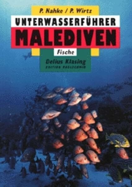 Unterwasserführer, Bd.3, Malediven, Fische (Edition Freizeit und Wissen / Unterwasserführer)