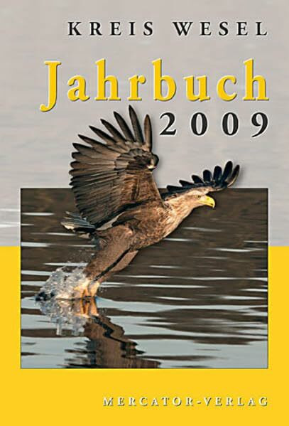 Jahrbuch Kreis Wesel / Jahrbuch Kreis Wesel 2009: Hrsg.: Landrat des Kreises Wesel