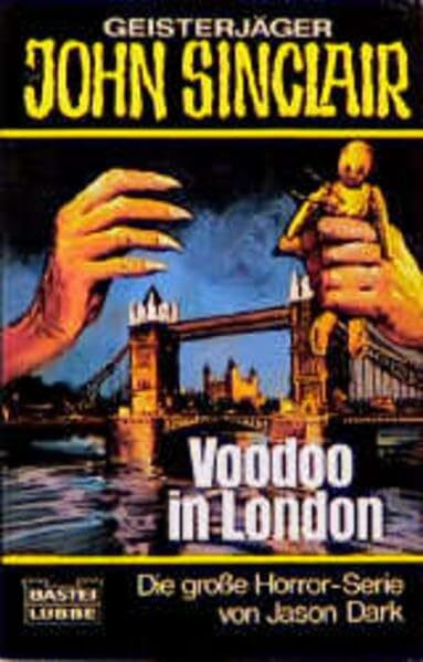 Voodoo in London (John Sinclair. Bastei Lübbe Taschenbücher)