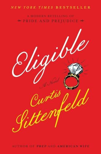 Eligible: A modern retelling of Pride and Prejudice