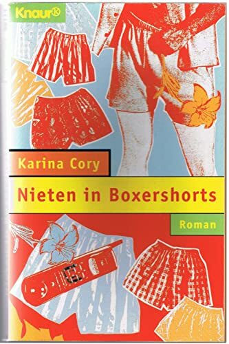 Nieten in Boxershorts (Knaur Taschenbücher. Frauenbücher)