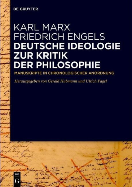 Deutsche Ideologie. Zur Kritik der Philosophie