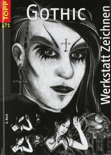 Gothic (Werkstatt Zeichnen)