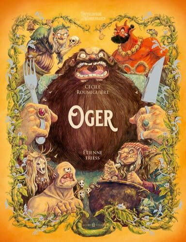 Oger: Enzyklopädie des Wunderbaren (Enzyklopädie des Wunderbaren: Herausgegeben von Benjamin Lacombe)