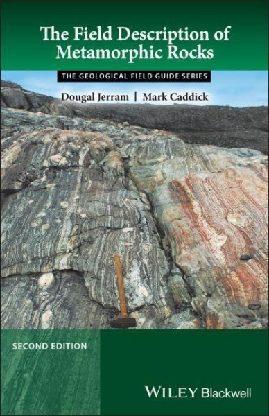 The Field Description of Metamorphic Rocks 2e