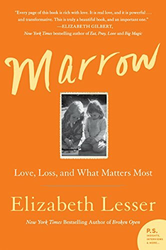 MARROW: Love, Loss, and What Matters Most