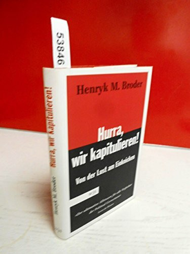 Hurra, wir kapitulieren! Von der Lust am Einknicken