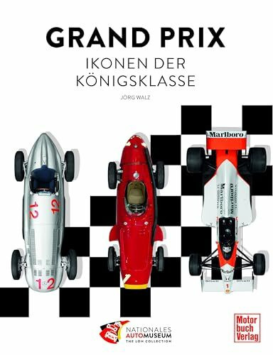 Grand Prix: Ikonen der Königsklasse