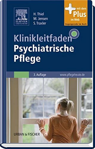 Klinikleitfaden Psychiatrische Pflege: mit www.pflegeheute.de-Zugang