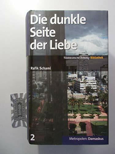 SZ-Bibliothek Metropolen Band 2: Die dunkle Seite der Liebe