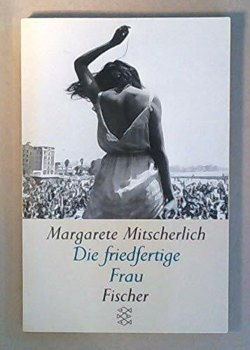 Die friedfertige Frau: Eine psychoanalytische Untersuchung zur Aggression der Geschlechter