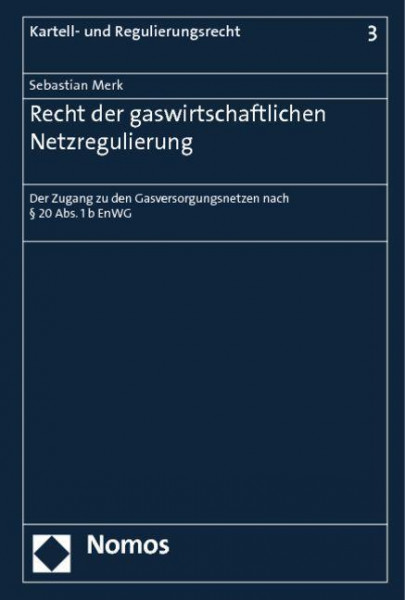 Recht der gaswirtschaftlichen Netzregulierung