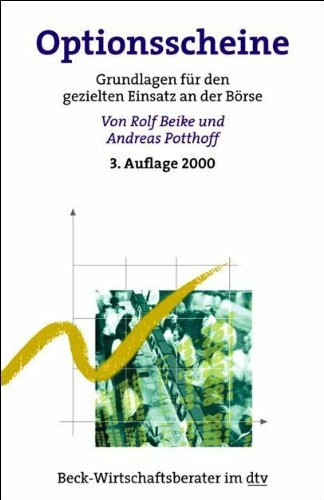 Optionsscheine: Grundlagen für gezielten Einsatz an der Börse: Grundlagen für den gezielten Einsatz an der Börse (dtv Fortsetzungsnummer 71, Band 50812)