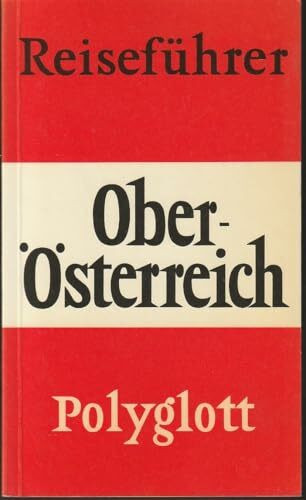 Oberösterreich. Polyglott Reiseführer.