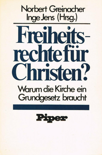 Freiheitsrechte für Christen? Warum die Kirche ein Grundgesetz braucht