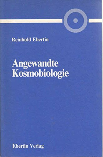 Angewandte Kosmobiologie
