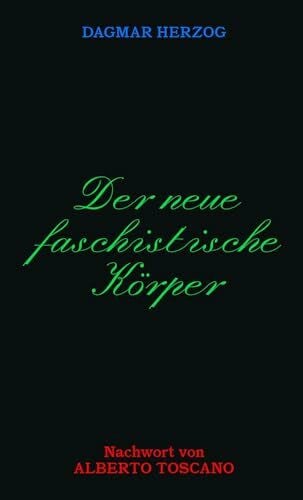 Der neue Faschistische Körper