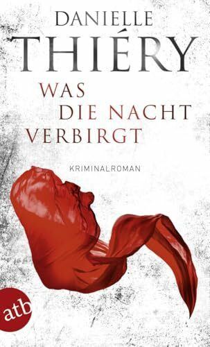 Was die Nacht verbirgt: Kriminalroman (Kommissarin Edwige Marion, Band 1)