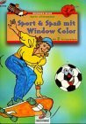 Brunnen-Reihe, Sport & Spaß mit Window Color