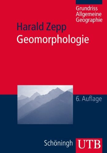 Geomorphologie: Eine Einführung (UTB M / Uni-Taschenbücher)