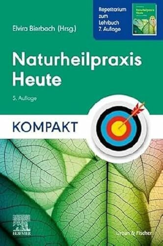 Naturheilpraxis Heute Kompakt - Repetitorium zum Lehrbuch 7. Auflage