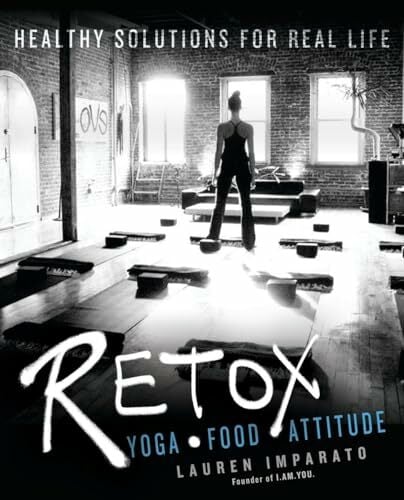 RETOX: Yoga*Food*Attitude Healthy Solutions for Real Life RETOX: Yoga*Food*Attitude Healthy Solutions for Real Life