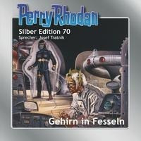 Perry Rhodan Silber Edition 70: Gehirn in Fesseln