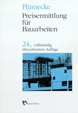 Preisermittlung für Bauarbeiten (Fachbuch Bau)