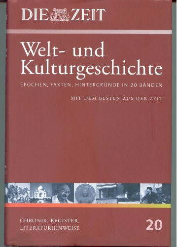 Die ZEIT-Welt- und Kulturgeschichte in 20 Bänden. 20