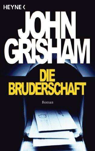 Die Bruderschaft: Roman