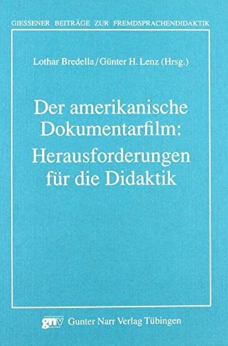 Der amerikanische Dokumentarfilm: Herausforderungen für die Didaktik