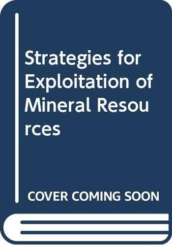 Strategies for Exploitation of Mineral Resources