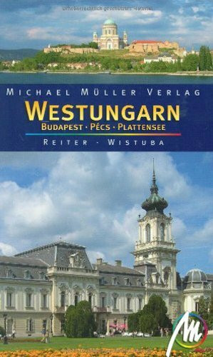 Westungarn: Budapest - Pecs - Plattensee