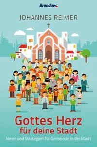 Gottes Herz für deine Stadt