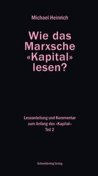 Wie das Marxsche Kapital lesen? Bd. 2