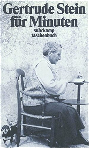 Gertrude Stein für Minuten: Ein Lesebuch (suhrkamp taschenbuch)