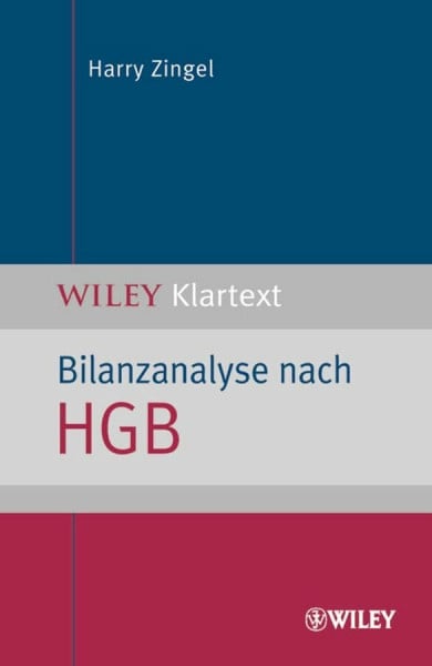 Bilanzanalyse nach HGB (WILEY Klartext)