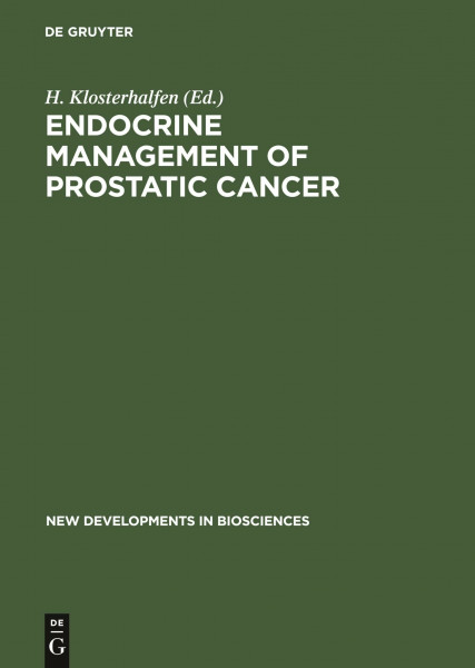 Endocrine Management of Prostatic Cancer (New Developments in Biosciences, 4, Band 4)